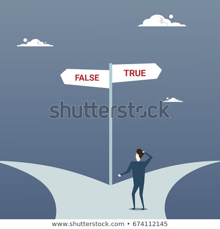 Zdjęcia stock: Choosing Between True And False