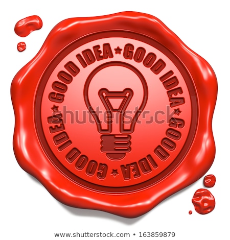 Stock photo: Good Idea - Stamp On Red Wax Seal