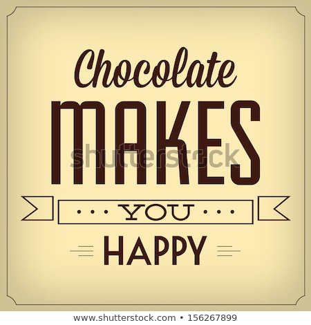 Foto d'archivio: Chocolate Makes You Happy