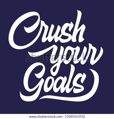 Crush Your Goals Black Lettering Isolated Motivating Phrase Zdjęcia stock © MarySan