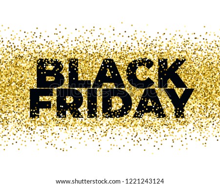 Сток-фото: Black Friday Backgroun With Golden Particles