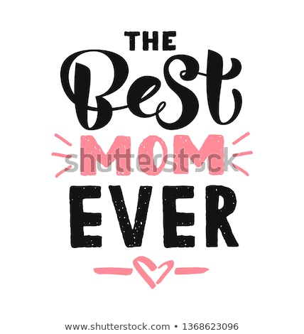 Stok fotoğraf: The Best Mom