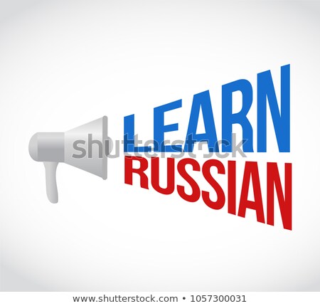 Learn Russian Loudspeaker Message Sign Illustration Сток-фото © alexmillos
