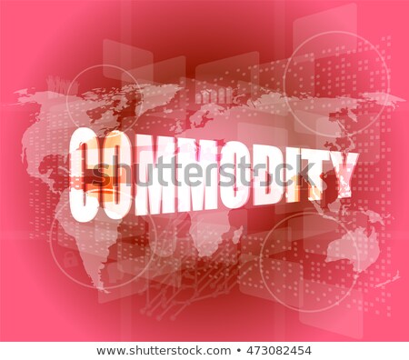 Commodity Word On Business Digital Touch Screen Stockfoto © fotoscool