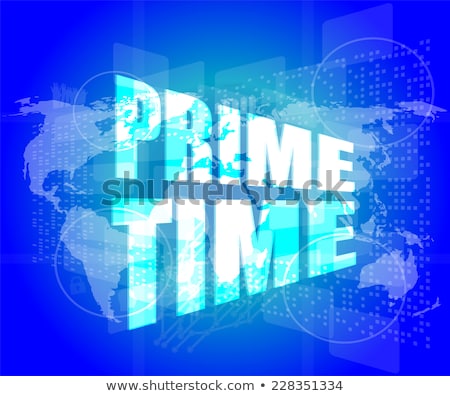 Prime Time Words On Digital Screen Background With World Map Stockfoto © fotoscool