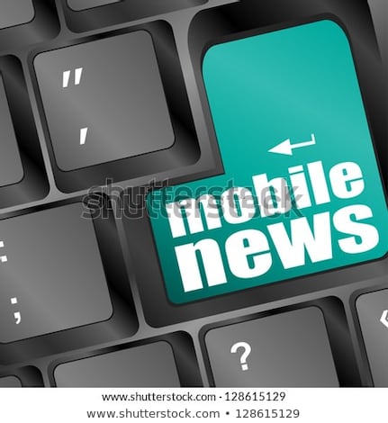 Mobile News Word On Black Keyboard And Green Button Stockfoto © fotoscool