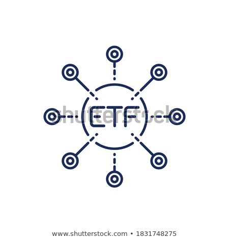 [[stock_photo]]: Etf - Exchange Traded Fund Concept