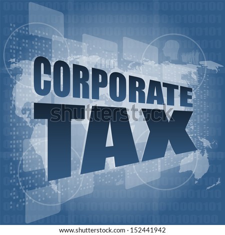 Corporate Tax Word On Business Digital Screen Stockfoto © fotoscool