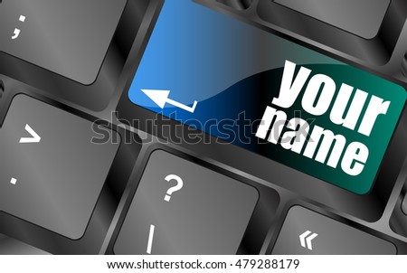 Your Name Button On Keyboard - Social Concept Stockfoto © fotoscool