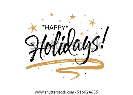 Foto stock: Happy Holidays Beautiful Greeting Card Calligraphy Black Text Word Gold Stars Hand Drawn Invitatio