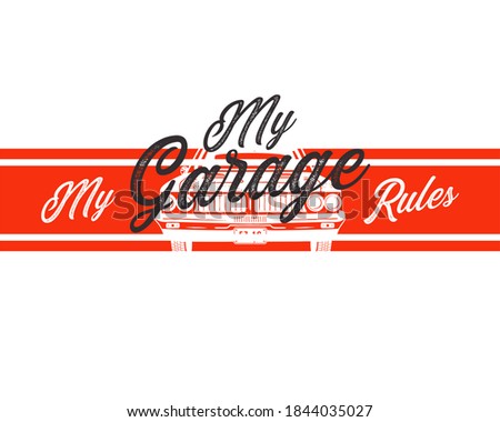 [[stock_photo]]: Garage Tee Print With Slogan Typography For T Shirt - My Garage My Rules Trending Fashion Pink Sty