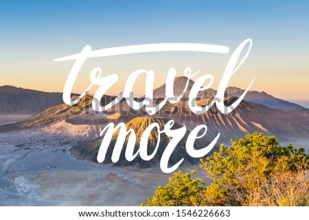 Zdjęcia stock: Travel More Concept Sunrise At The Bromo Tengger Semeru National Park On The Java Island Indonesia