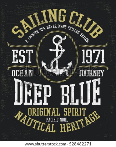 Foto d'archivio: Nautical Adventure Style Vintage Print Design For T Shirt Logos Or Badge Everyday Adventure Get Na