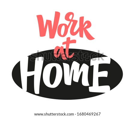 Stock photo: Work From Home Hand Written Text - Lettering Isolated On White Coronovirus Covid 19 Concept