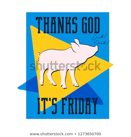 Foto d'archivio: Thanks God Its Friday Poster Vintage Hand Drawn Typography Style With Pig Funny Design For T Shirt