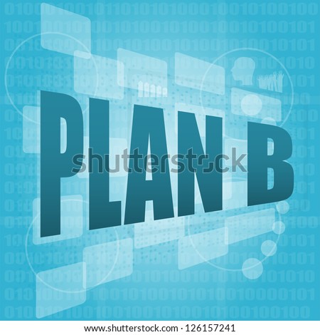 Plan B Written On Computer Digital Screen Zdjęcia stock © fotoscool
