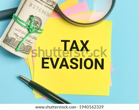 Stock fotó: Tax Evasion And Avoidance Concept Annual Income Declaration For