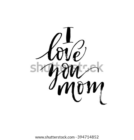 Foto stock: Love You Mom Lettering Phrase For Greeting Card Invitation Ba
