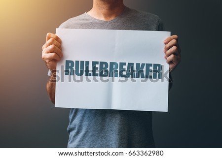 Stockfoto: Rulebreaker Attitude Person Who Breakes The Rules