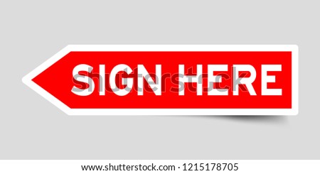 Stock photo: Please Sign Here