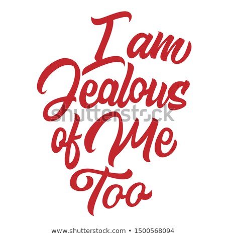 I Am Jealous Of Me Too Lettering Isolated Print For Clothes Design Zdjęcia stock © MarySan