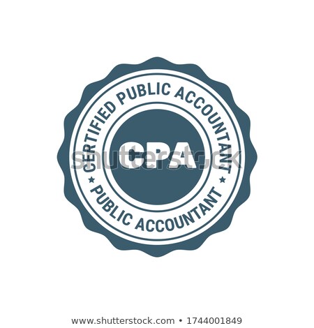 [[stock_photo]]: Certified Public Accountant Sign Or Stamp Cpa Bookkeeper Seal