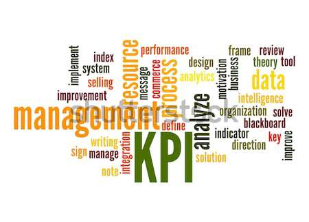 Key Performance Indicator word cloud Stock photo © tang90246