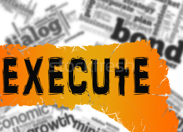 Word cloud with execute word on yellow and red banner Stock photo © tang90246