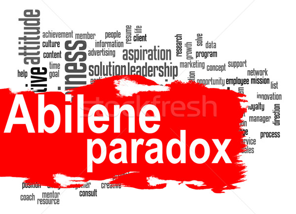 Abilene Paradox word cloud with red banner Stock photo © tang90246