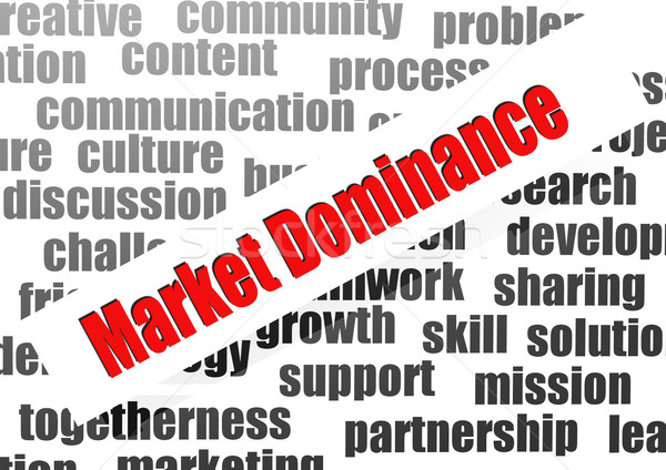 Market dominance word cloud Stock photo © tang90246