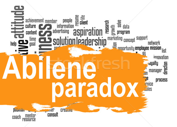 Abilene Paradox word cloud with orange banner Stock photo © tang90246