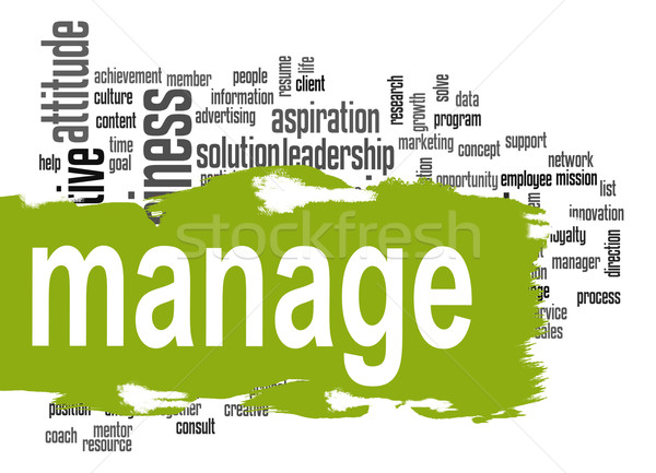 Manage word cloud with green banner Stock photo © tang90246