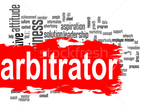 Arbitrator word cloud with red banner Stock photo © tang90246