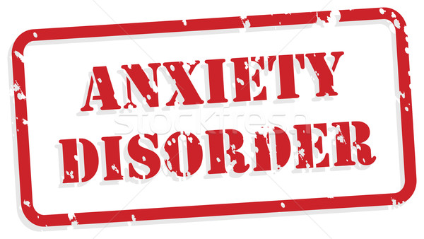 Anxiety Disorder Rubber Stamp Stock photo © THP
