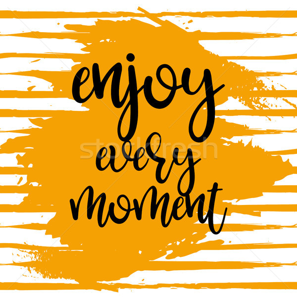 Stock photo: enjoy every moment vector poster