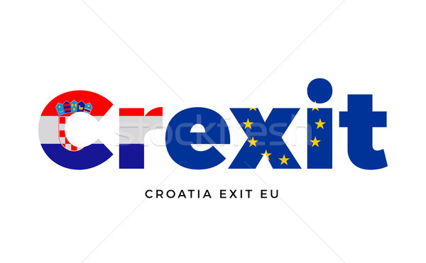 CREXIT - Croatia exit from European Union on Referendum. Stock photo © tkacchuk