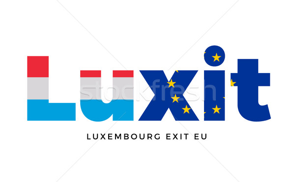 LUXIT - Luxembourg exit from European Union on Referendum. Stock photo © tkacchuk