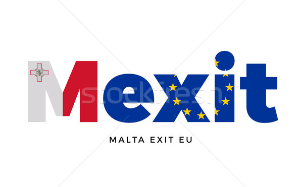 MEXIT - Malta exit from European Union on Referendum. Stock photo © tkacchuk