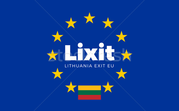 Flag of Lithuania on European Union. Lixit - Lithuania Exit EU E Stock photo © tkacchuk
