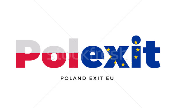 POLEXIT - Poland exit from European Union on Referendum. Stock photo © tkacchuk