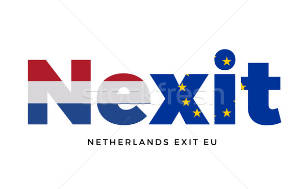 NEXIT - Netherlands exit from European Union on Referendum. Stock photo © tkacchuk