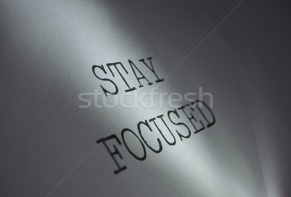 Bleiben konzentriert Licht Worte motivierend Ausdruck Stock foto © unikpix
