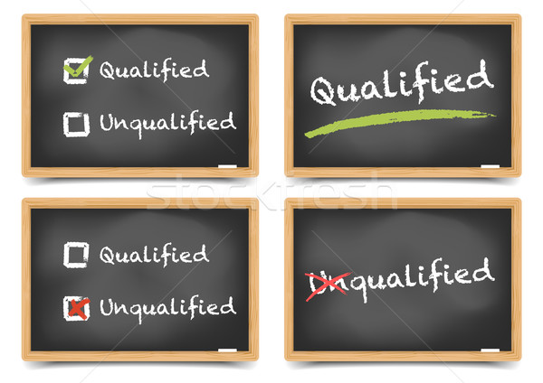 Blackboard qualified unqualified set Stock photo © unkreatives