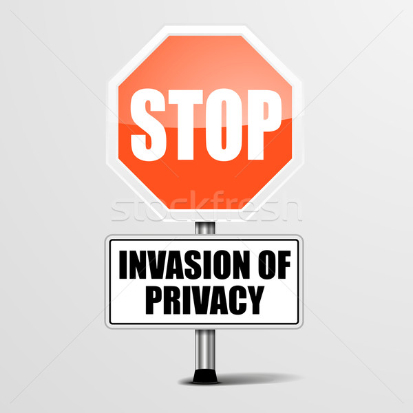 Stop Invasion of Privacy Stock photo © unkreatives