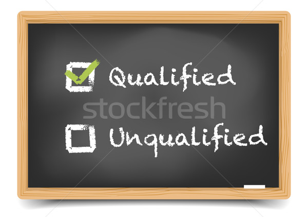 Blackboard qualified unqualified Stock photo © unkreatives