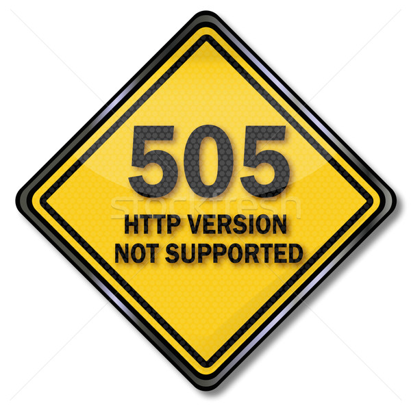 Computer sign and plate 505 HTTP version not supported Stock photo © Ustofre9