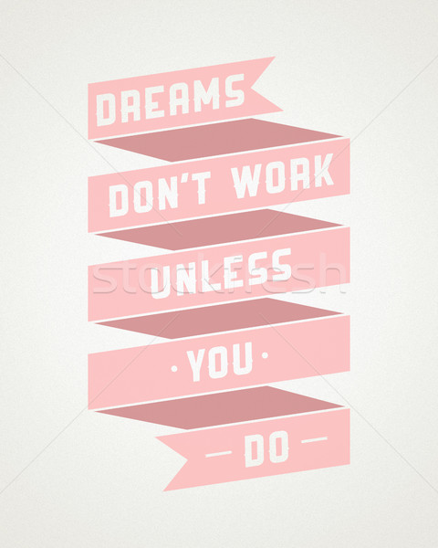 Art poster with motivational phrases Stock photo © Vanzyst