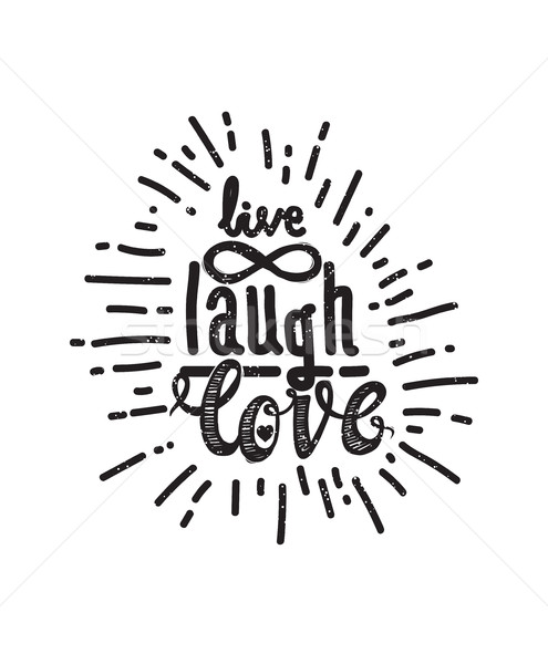 Poster live laugh love Stock photo © Vanzyst