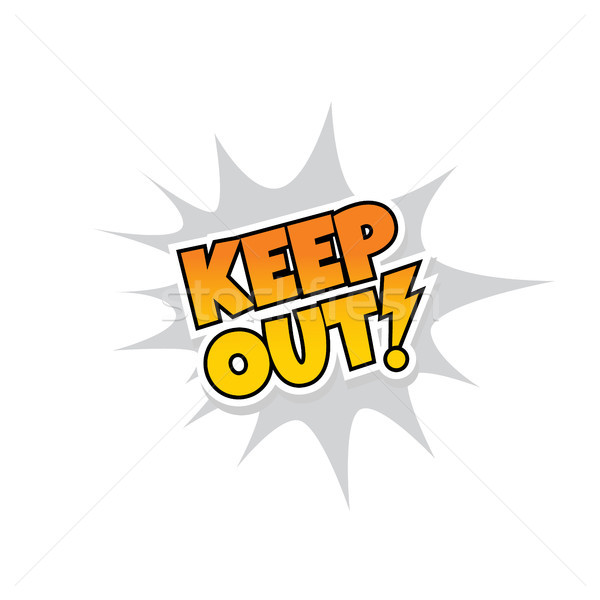 Stock photo: keep out warning explodtion splash text vector