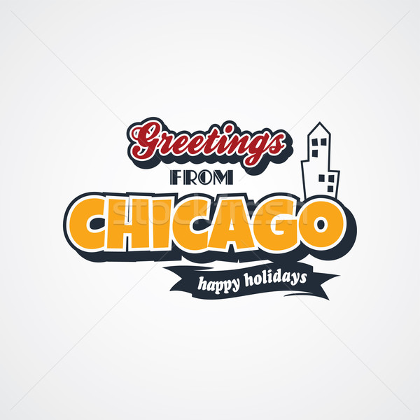 chicago vacation greetings theme Stock photo © vector1st